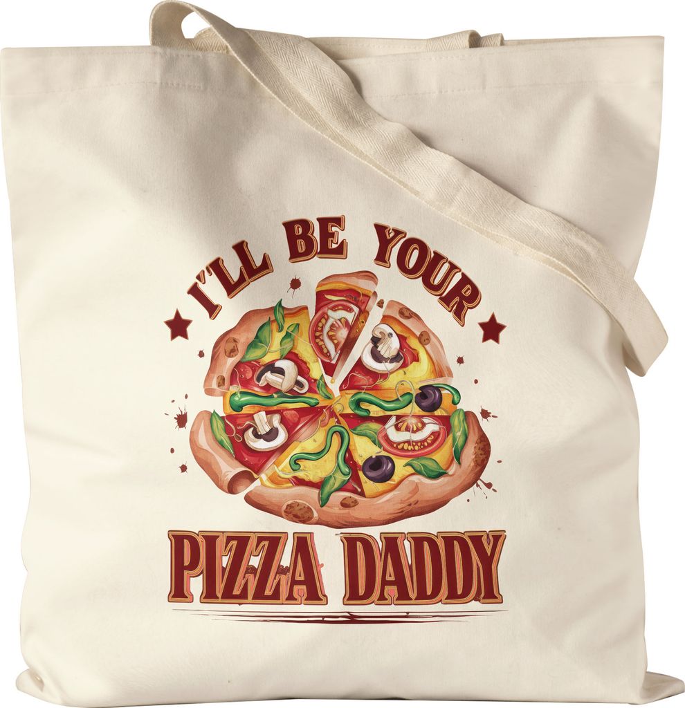 I'll be your Pizza Daddy Tragetasche natur Pizza Pizzabäcker Italien Pizzaliebhaber Pizzeria Pizza baker
