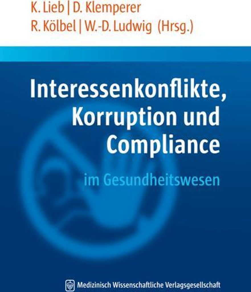 Interessenkonflikte, Korruption und Compliance im Gesundheitswesen