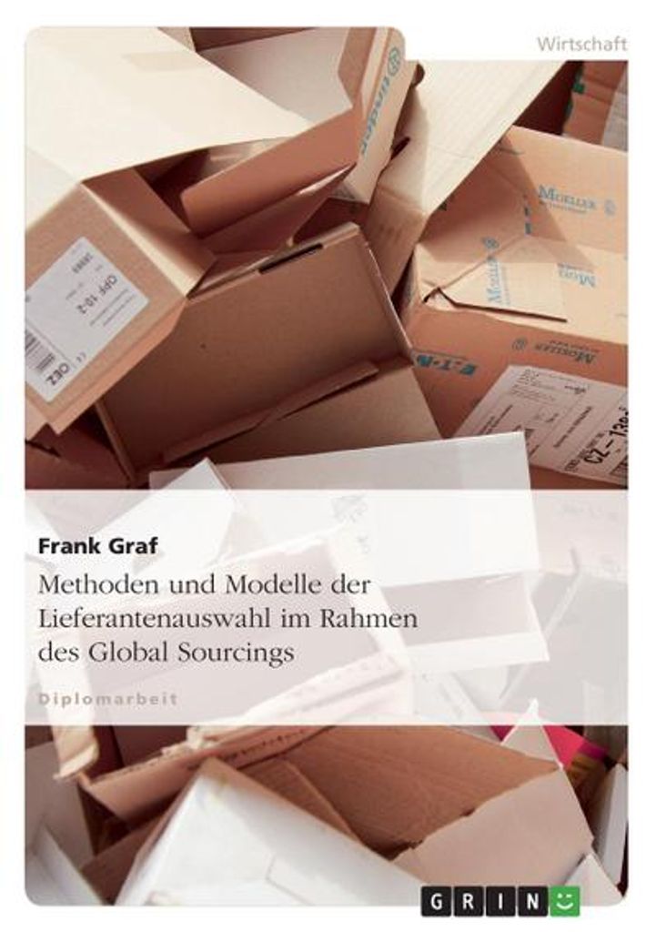 Methoden und Modelle der Lieferantenauswahl im Rahmen des Global Sourcings