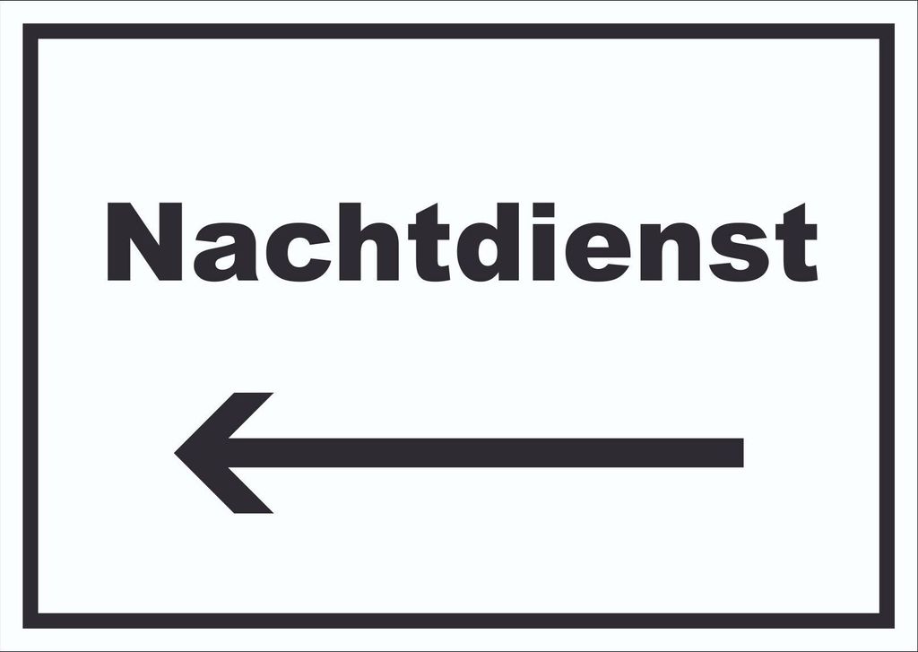 Nachtdienst Schild mit Text und Richtungspfeil links Nachtschalter waagerecht A5 Rückseite selbstklebend