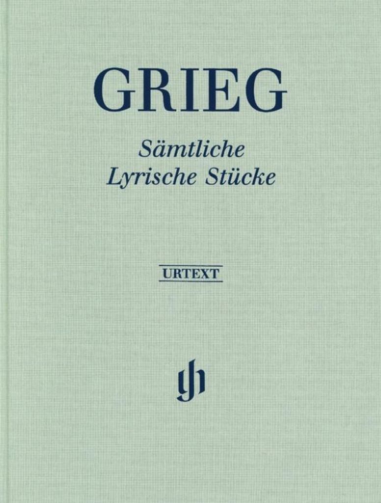 Edvard Grieg - Sämtliche Lyrische Stücke