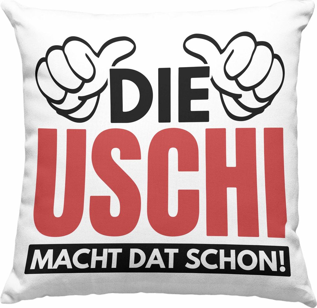 Trendation - Die Uschi Macht Dat Schon Lustige Deko-Kissen mit Füllung 40x40 Spitzname Uschi Ruhrpott Spruch Geschenk (Rosa)