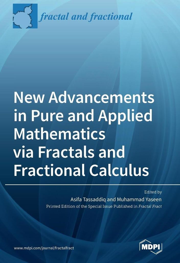 New Advancements in Pure and Applied Mathematics via Fractals and Fractional Calculus