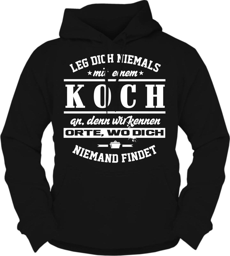 Herren Kapuzenpullover Leg dich niemals mit einem KOCH an