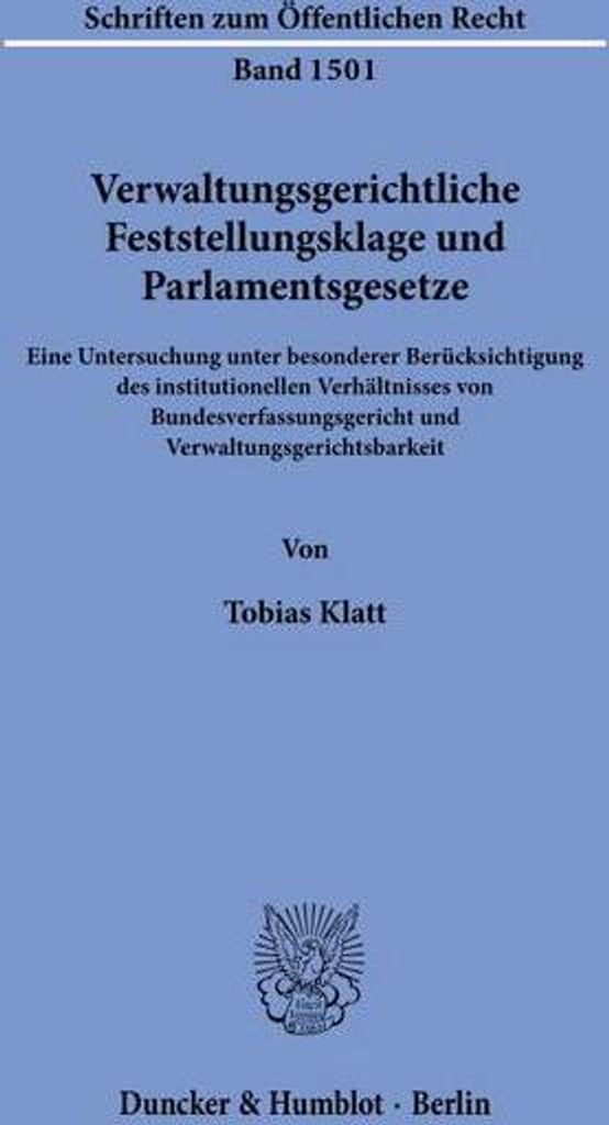 Verwaltungsgerichtliche Feststellungsklage und Parlamentsgesetze.