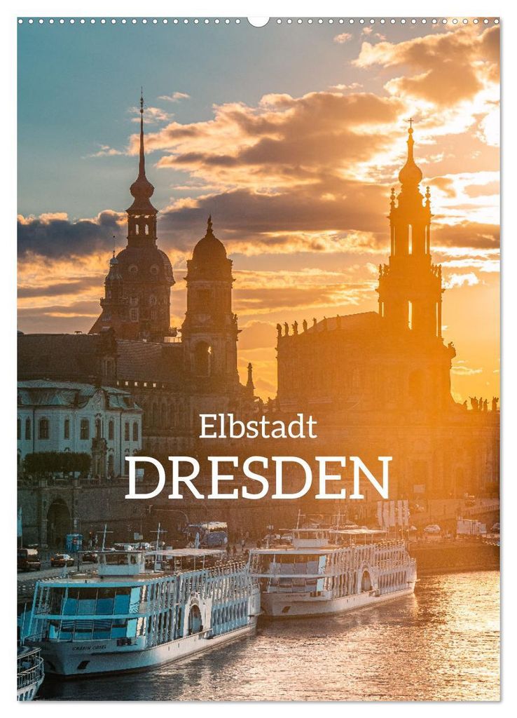 Elbstadt Dresden (Wandkalender 2027 DIN A2 hoch), CALVENDO Monatskalender