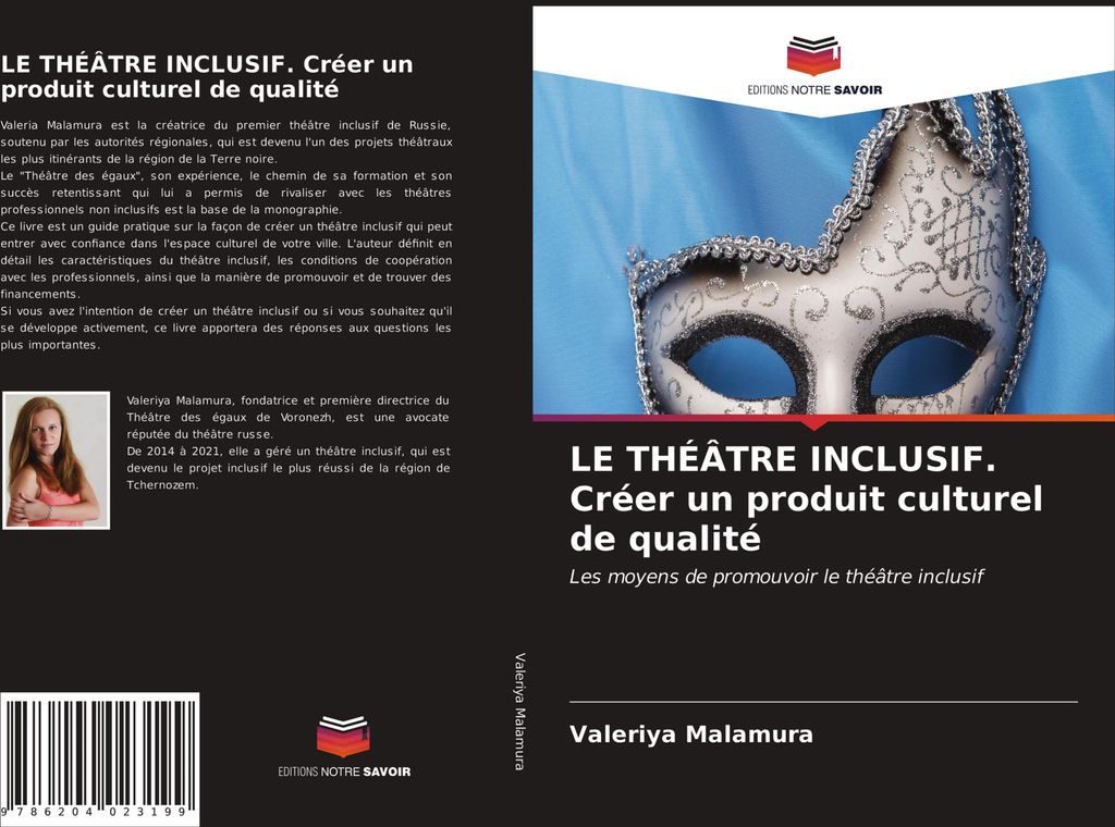 LE THÉÂTRE INCLUSIF. Créer un produit culturel de qualité