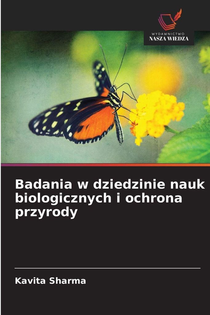 Badania w dziedzinie nauk biologicznych i ochrona przyrody