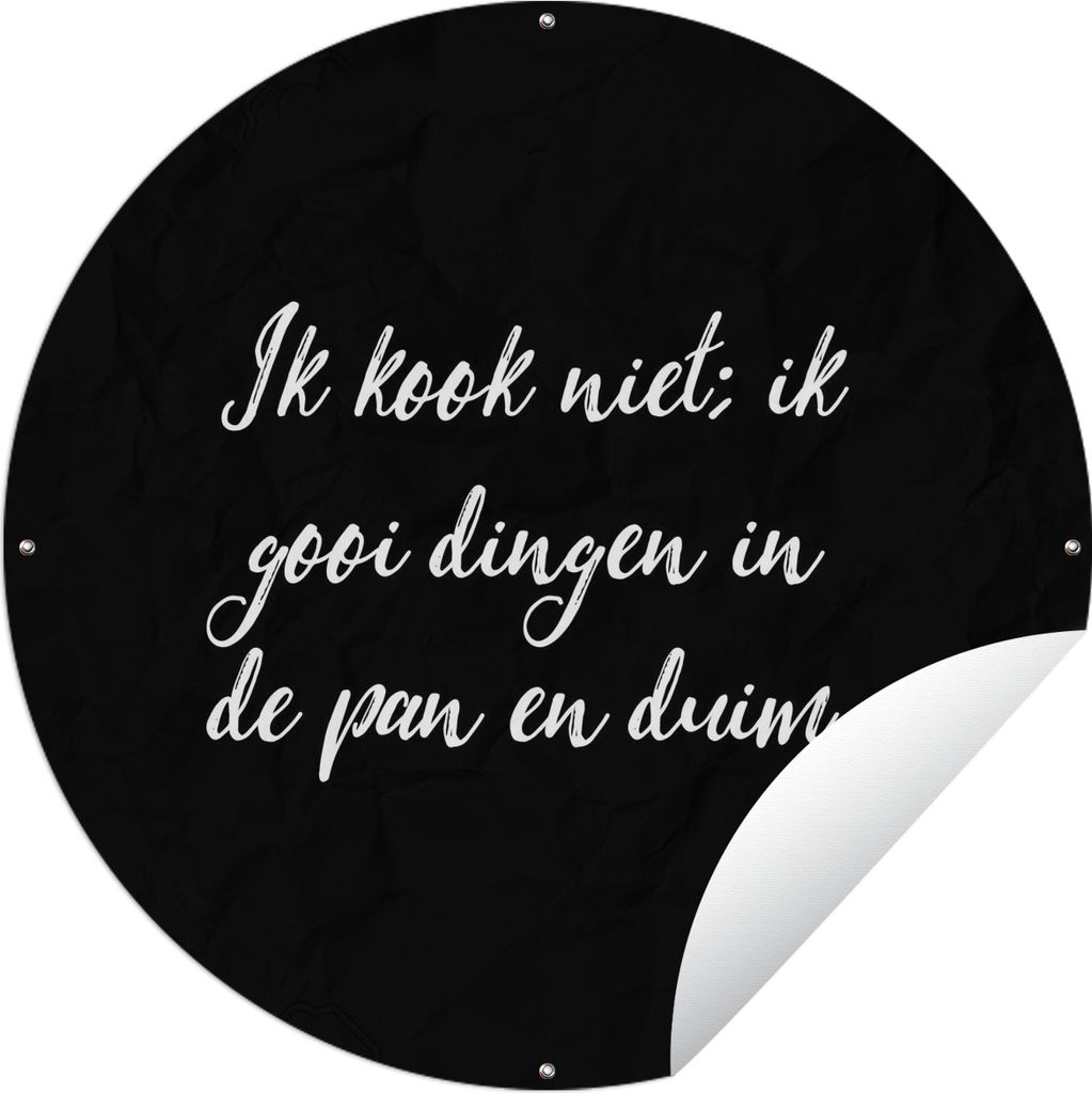 MuchoWow Gartenposter Outdoor-Poster Rund Ich koche nicht - Sprichwörter - Kochen - Humor - Zitate Ø 90 cm Gartendeko Rundes Poster draußen