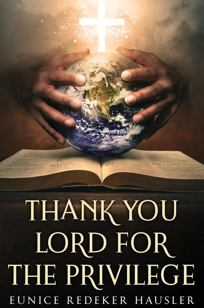 Thank You Lord for the Privilege