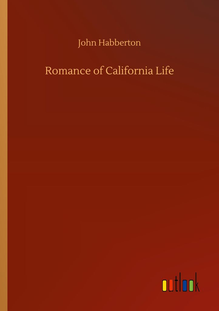 Romance of California Life