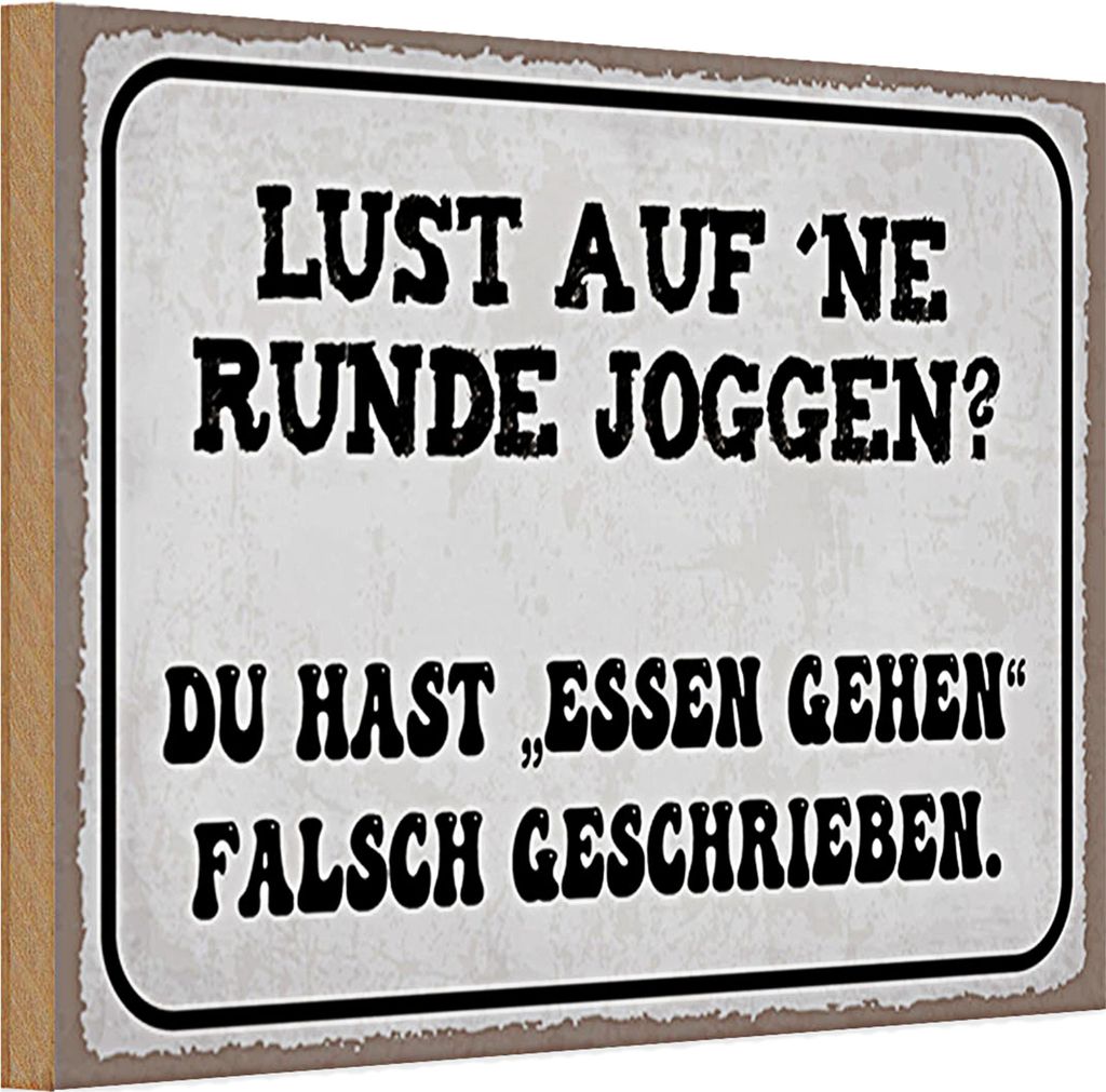 Holzschild Spruch 30x20cm Lust Runde Joggen essen gehen