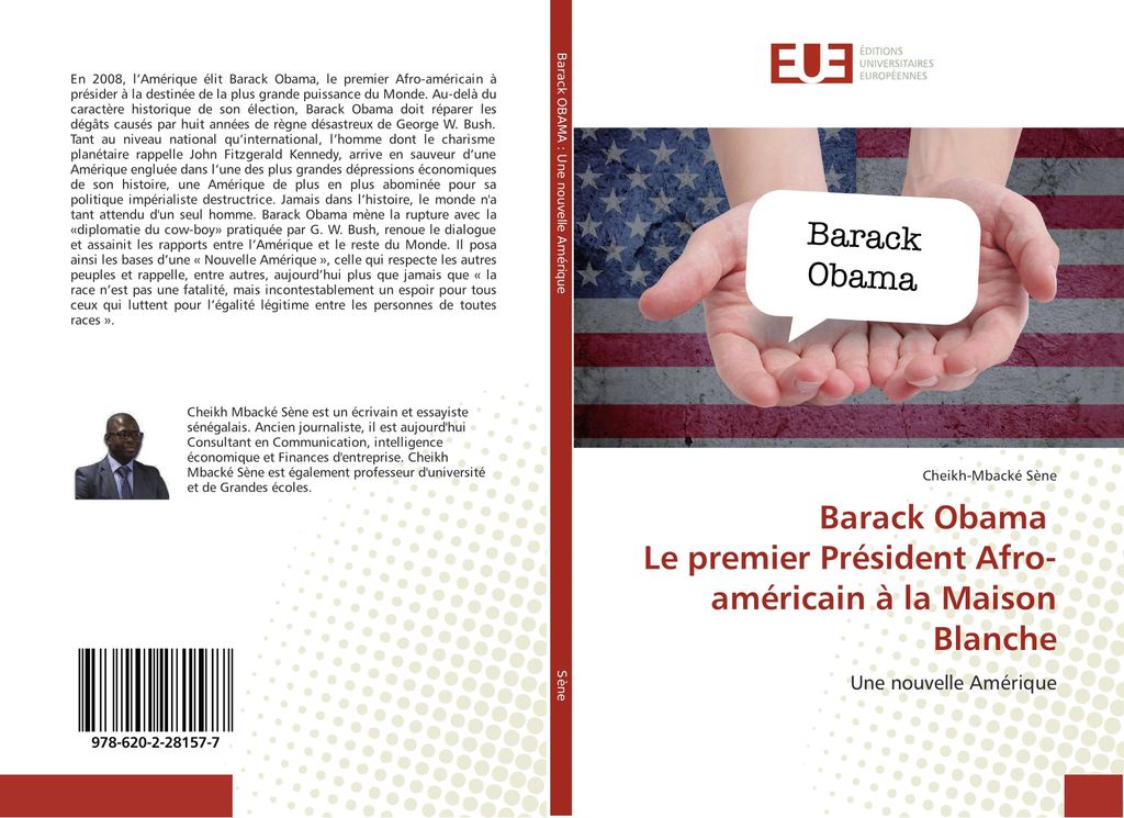 Barack Obama Le premier Président Afro-américain à la Maison Blanche