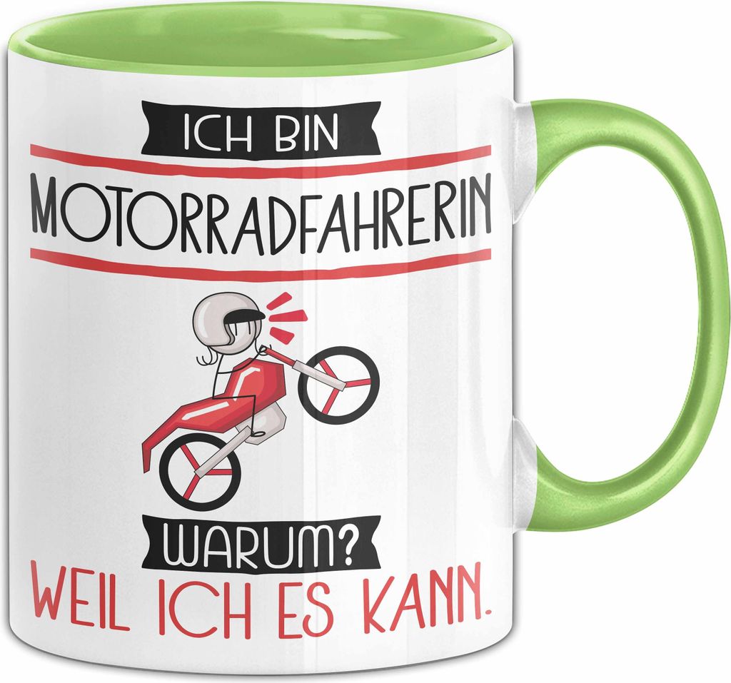 Motorradfahrerin Tasse Geschenk Ich Bin Motorradfahrerin Warum Weil Ich Es Kann Geschenkidee Geburtstag (Grün)