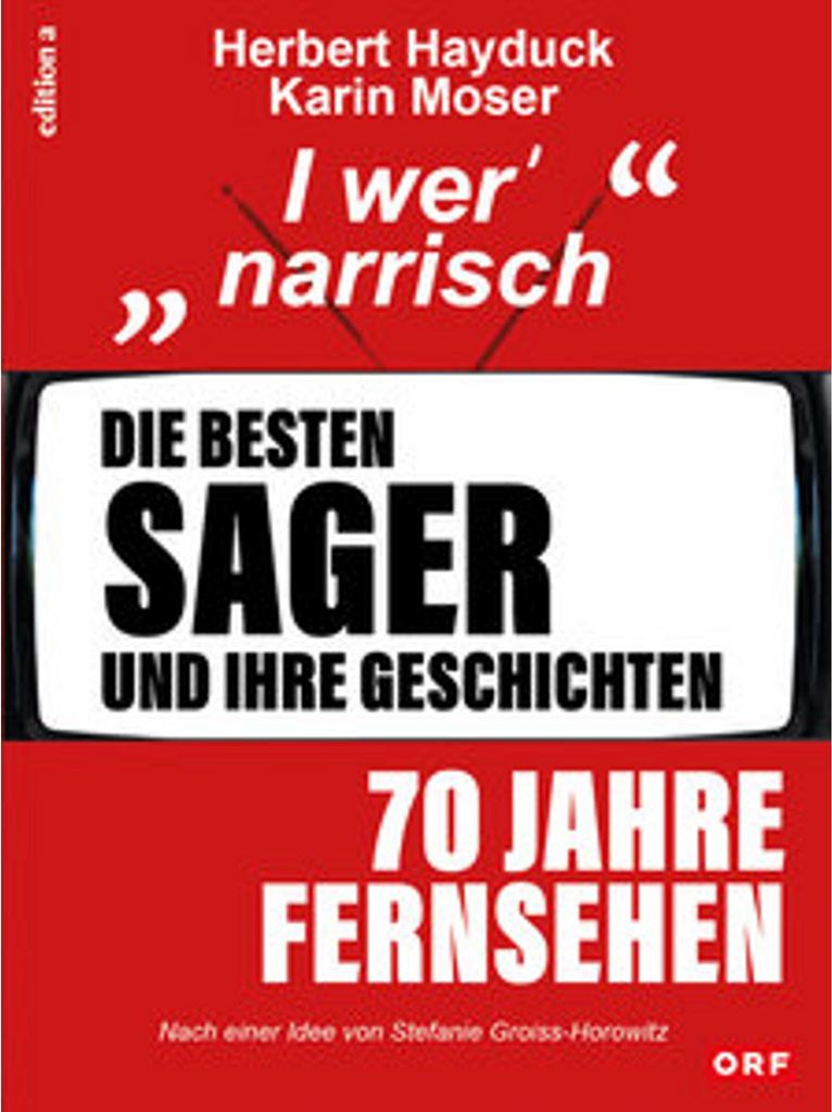 Die besten Sager und ihre Geschichten