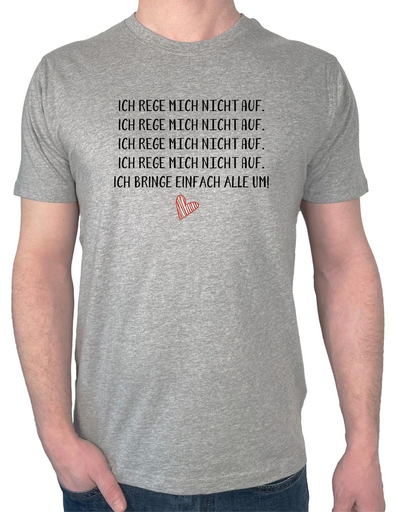 Huuraa Herren T-Shirt Rege mich nicht auf bringe alle um 3XL Sport Grey Bio Baumwolle Fairtrade Herrenshirt Geschenkidee
