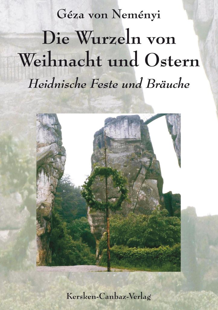 Die Wurzeln von Weihnacht und Ostern