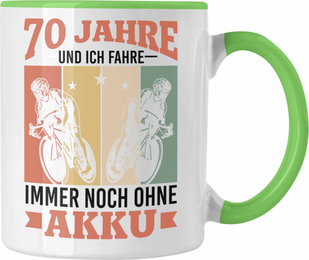 Trendation - 70 Jahre Und Ich Fahre Immer Noch Ohne Akku Tasse Geschenk für Rentner Radfaherer Rennrad Geschenkidee (Grün)