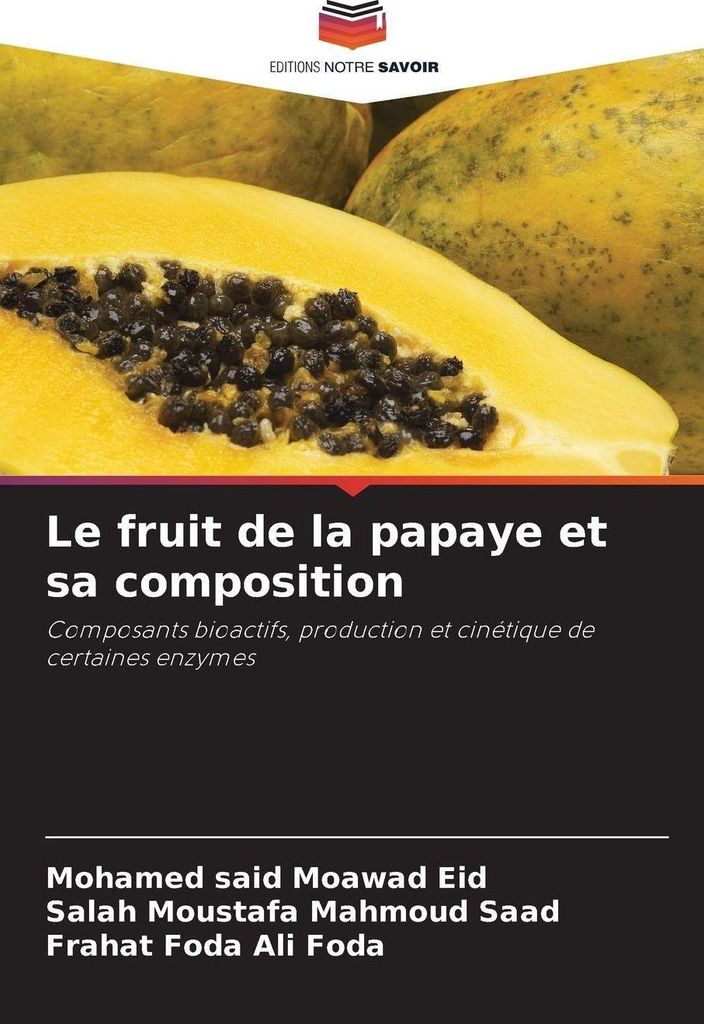 Le fruit de la papaye et sa composition