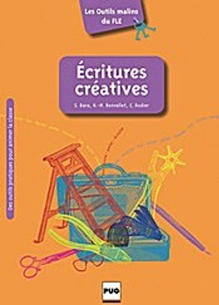 Les Outils malins du FLE: Écritures créatives