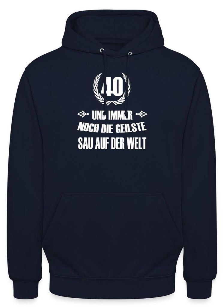 Spreadshirt 40. Geburtstag | Immer Noch Die Geilste Sau Uni Hoodie, 3XL, Navy