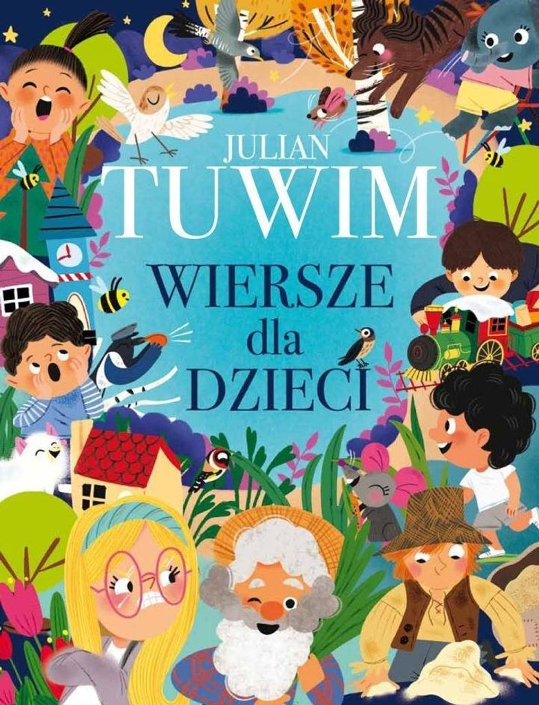 Julian Tuwim. Wiersze Dla Dzieci