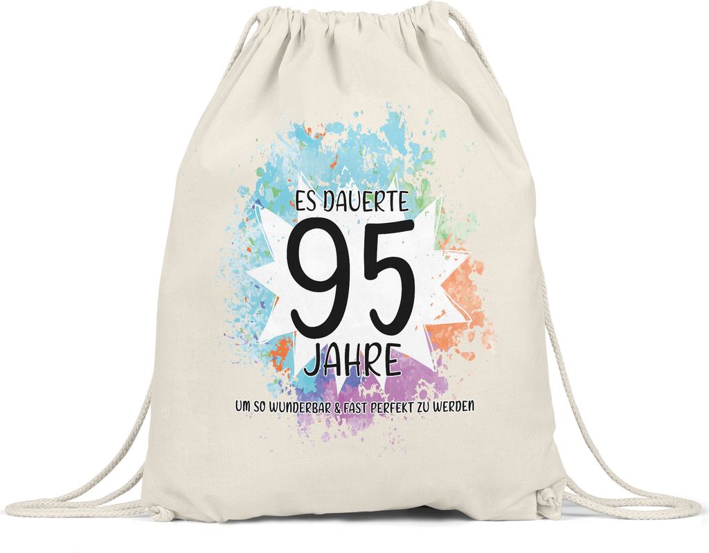 Es Dauerte 95 Jahre Um So Wunderbar Zu Werden Turnbeutel Produktbild 