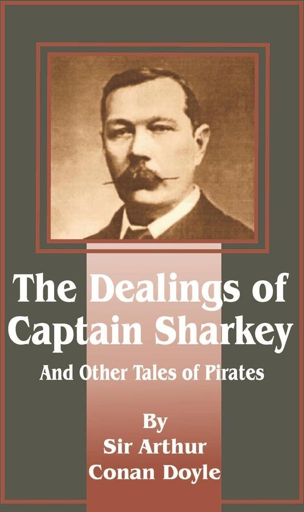 Dealings of Captain Sharkey and Other Tales of Pirates