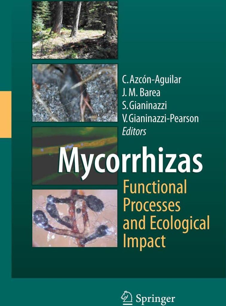 Mycorrhizas - Functional Processes and Ecological Impact