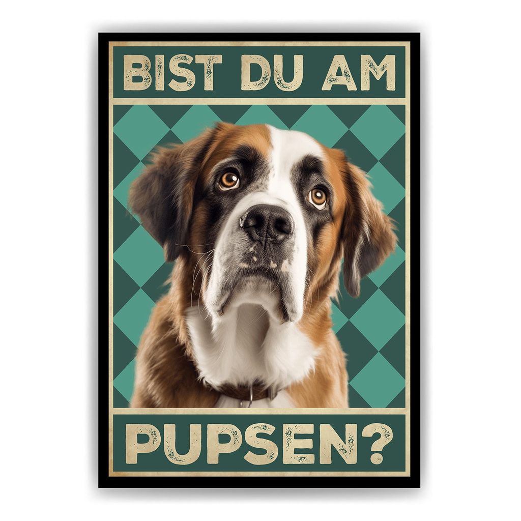 Bernhardiner - Bist du am Pupsen? Hunde Poster Badezimmer Gästebad Wandbild Klo Toilette Dekoration Lustiges Gäste-WC Bild DIN A4 – DIN A4 (21x...