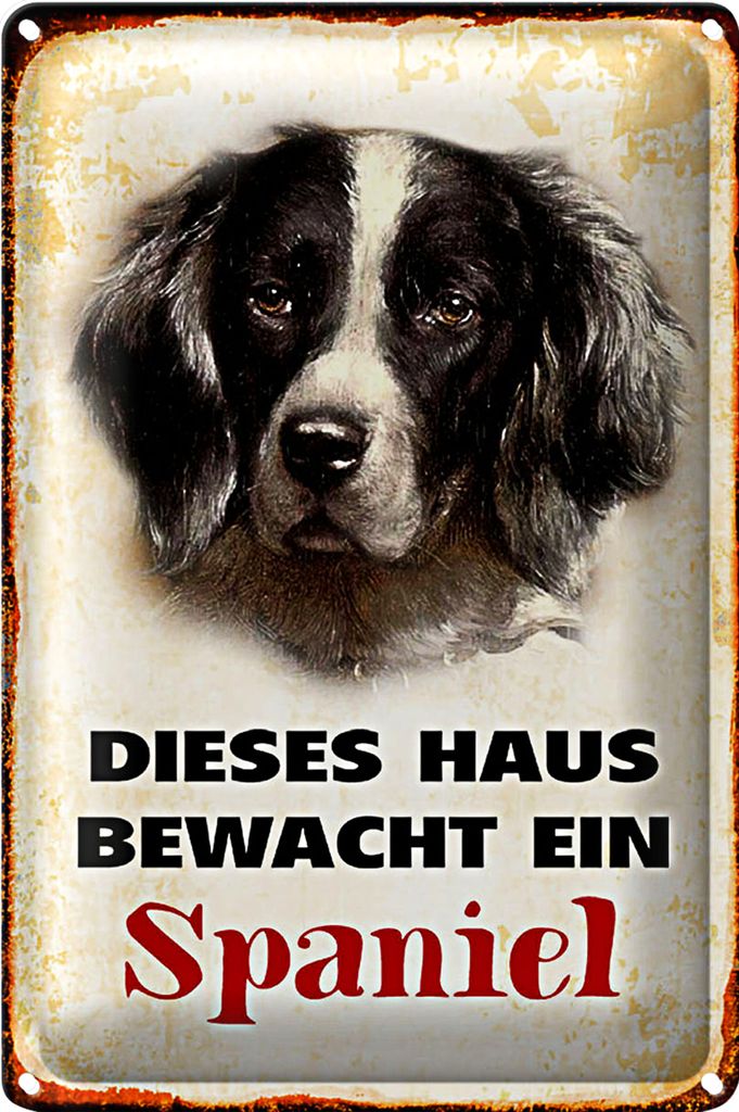 Blechschild Spaniel Spruch 20x30cm dieses Haus bewacht
