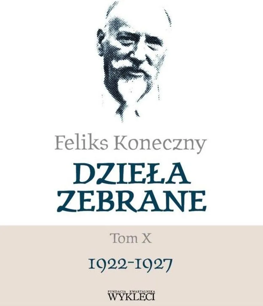 Feliks Koneczny Œuvres rassemblées Vol 10 - Édition reliée de collection