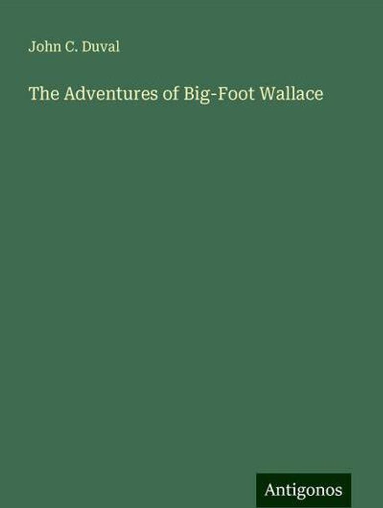 Die Abenteuer von Big-Foot Wallace