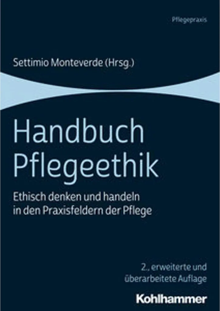 Handbuch Pflegeethik : Guide complet d'éthique des soins infirmiers