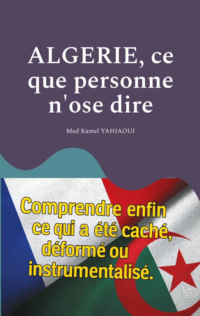 Algerien, was niemand zu sagen wagt