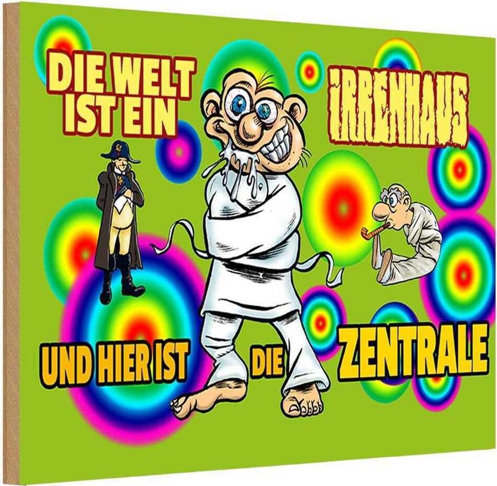 vianmo Holzschild 12x18 cm Welt ist Irrenhaus hier Zentrale Spruch Zitat