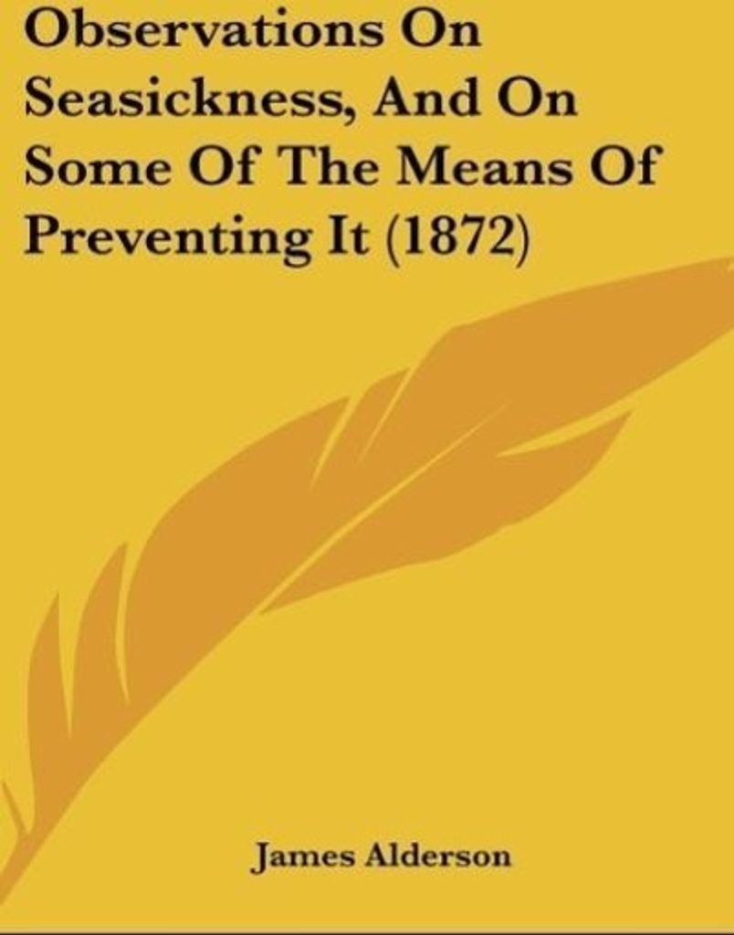Observations On Seasickness, And On Some Of The Means Of Preventing It (1872)