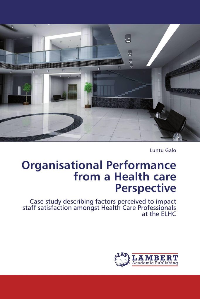 Organisational Performance from a Health care Perspective