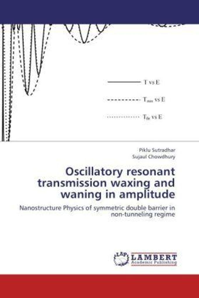Sutradhar, P: Oscillatory resonant transmission waxing and w