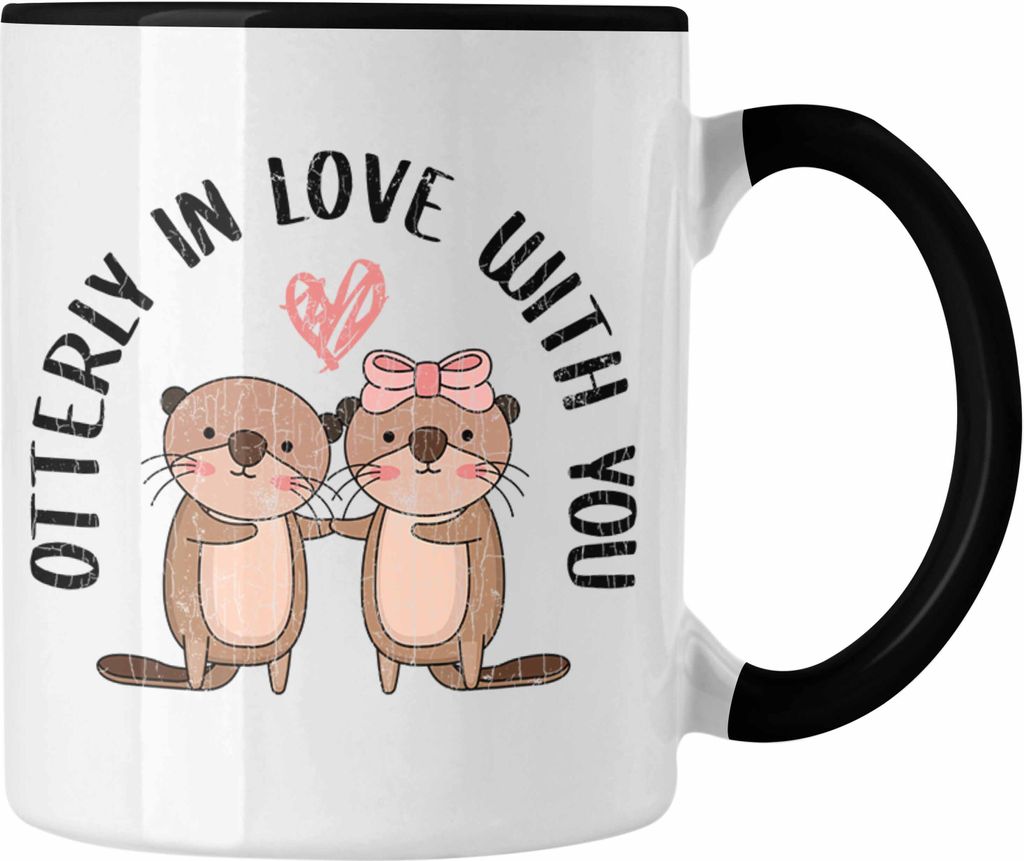 Trendation - Valentinstag Tasse Geschenk für Ihn Sie Lustig Otter Geschenkidee Becher Freund Freundin Wortspiel Liebe Paare (Schwarz)