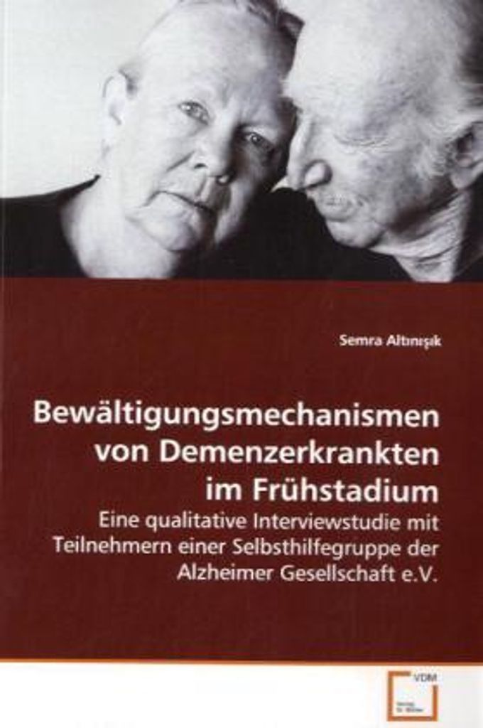 Altinisik, S: Bewältigungsmechanismen von Demenzerkrankten i