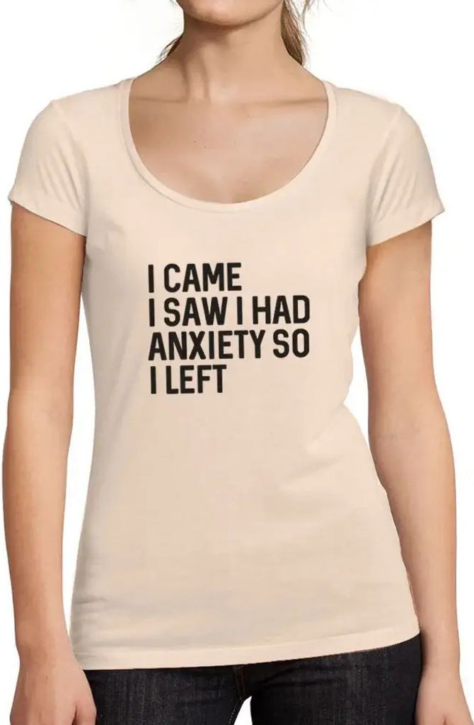 Damen Grafik T-Shirt Ich kam, sah, hatte Angst, also ging ich – I Came I Saw I Had Anxiety So I Left – Öko-Verantwortlich Vintage Jahrgang Kur...