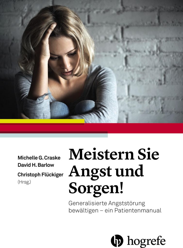 Meistern Sie Angst und Sorgen!