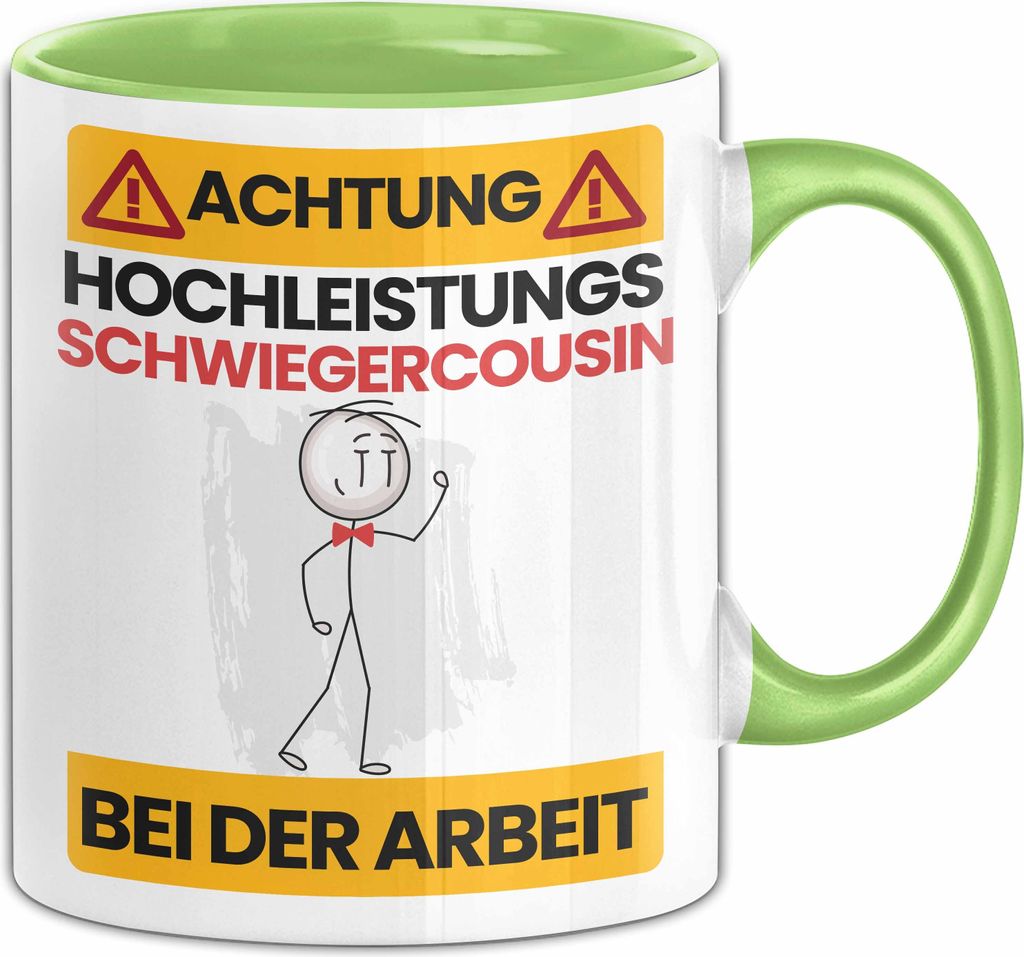 Schwiegercousin Tasse Geschenk Lustiger Spruch Geschenkidee für Schwiegercousin Achtung Hochleistungs Schwiegercousin Bei Der Arbeit (Grün)