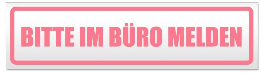 Kiwistar - Autoaufkleber - Hellrosa - 60 x 16 cm - Bitte im Büro melden - Hinweis Aufkleber Sticker für Auto, Kfz, Fahrrad, PKW, LKW