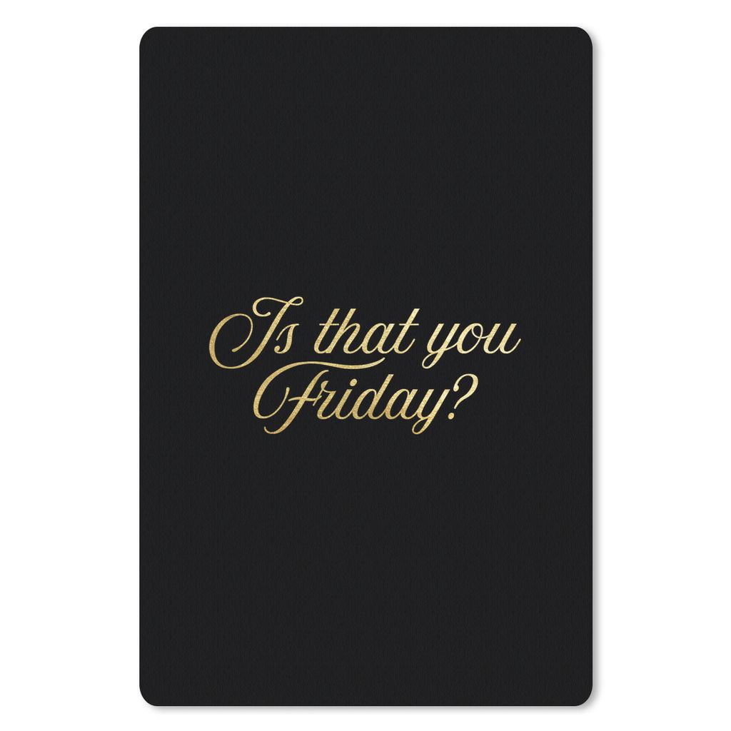 MuchoWow Mauspad Mousepad Zitat - Freitag - Gold - Schwarz 40x60 cm - Mousepads - Maus Mat - Pad - Mausunterlage - Schreibtisch Accesoire