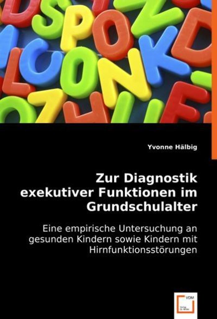 Zur Diagnostik exekutiver Funktionen im Grundschulalter