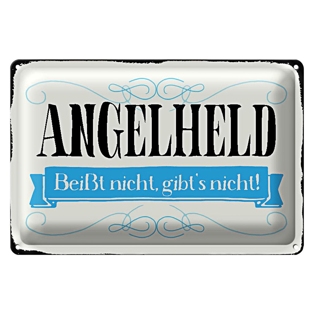 Blechschild Spruch 40x30cm Angelheld beißt nicht angeln