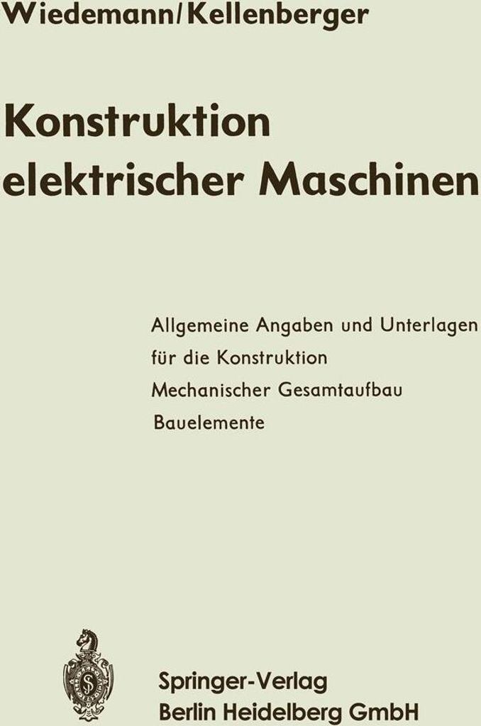 Konstruktion elektrischer Maschinen. Wiedemann, Eugen New.=