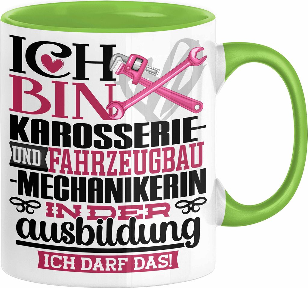 Karosserie- und Fahrzeugbaumechanikerin Ausbildung Start Geschenk Tasse Ich Bin Karosserie- und Fahrzeugbaumechanikerin In Der Ausbildung Ich Darf ...